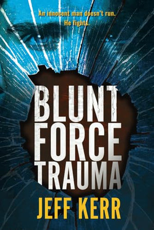 Blunt Force Trauma (The Adam Cash mystery series)