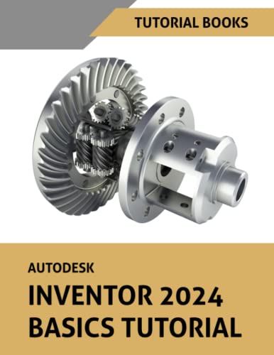 Autodesk Inventor 2024 Basics Tutorial: Learn the Basics of 3D CAD ...