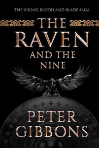 The Raven and the Nine (The Viking Blood and Blade Saga) 