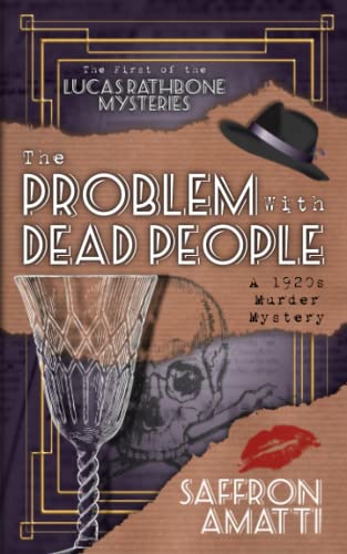 The Problem With Dead People: A 1920s Murder Mystery