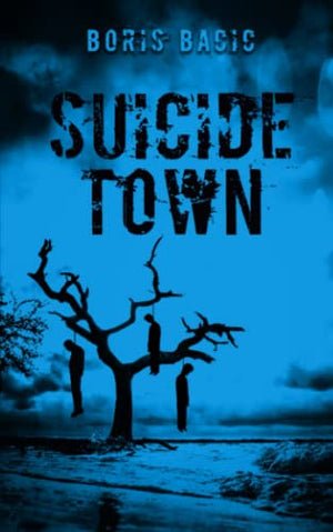 Suicide Town (Horror in Small Towns)
