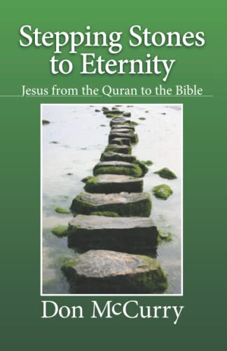 Stepping Stones: Jesus from the Quran to the Bible