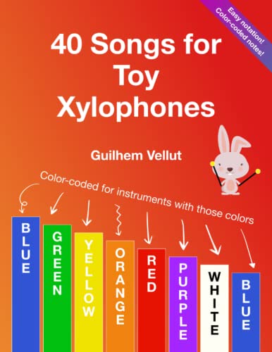 40 Songs for Toy Xylophones: Color-coded for instruments with note ...