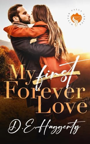 My Forever Love: A Small Town Second Chance Romantic Comedy (Winter Falls)