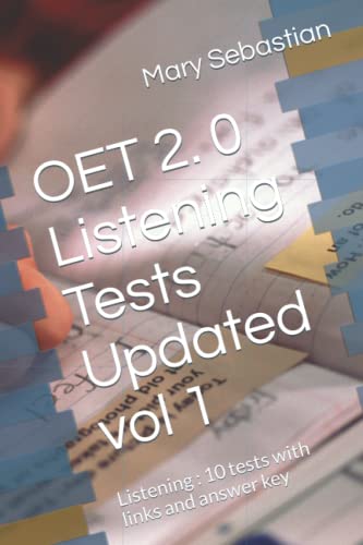 OET 2. 0 Listening Tests Updated vol 1: Listening : 10 tests with links and answer key