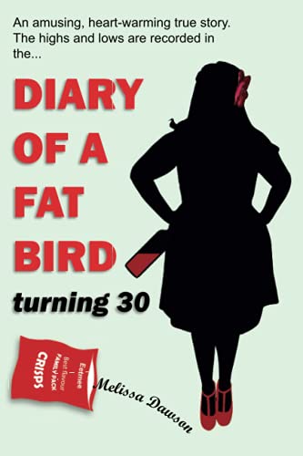 Diary of a Fat Bird Turning 30