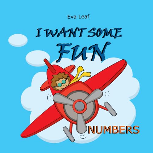 I Want Some Fun!: Numbers