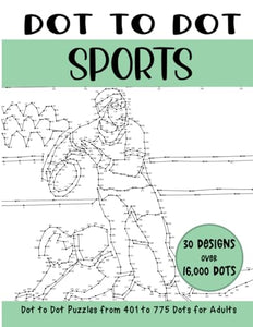 Dot to Dot Sports for Adults: Sports Connect the Dots Book for Adults (Over 16000 dots)