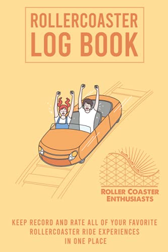 Unique Roller Coaster Enthusiast Log Book : Keep Recording and Rating All Your Favorite Roller Coaster Ride Experiences and Tests with This Cool Amusement Park Must Haves and Essentials for Adult Women (Funny Gift Idea for Men, Boys, Teenagers)