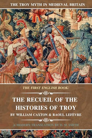 The Recueil of the Histories of Troy