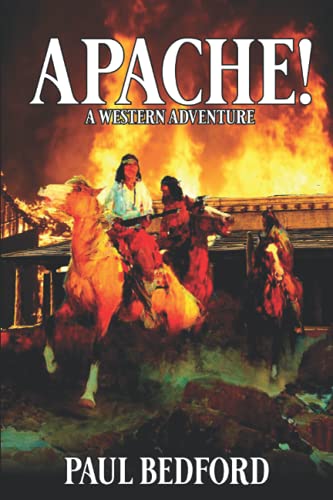 Apache!: A Western Adventure