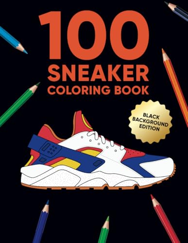 100 Sneaker Coloring Book Black Background Edition: A Coloring Book for ...