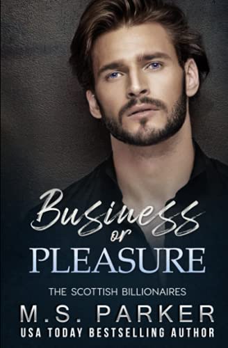 Business or Pleasure (The Scottish Billionaires)