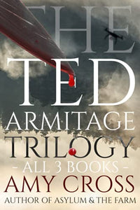 The Ted Armitage Trilogy 