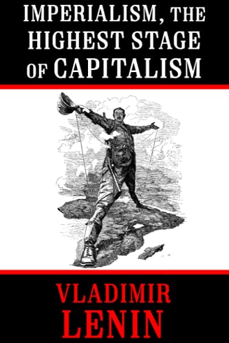Imperialism, the Highest Stage of Capitalism