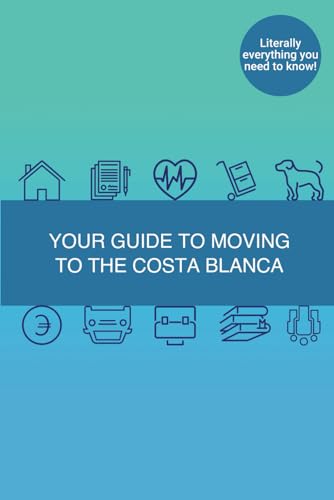 Your Guide to Moving to the Costa Blanca