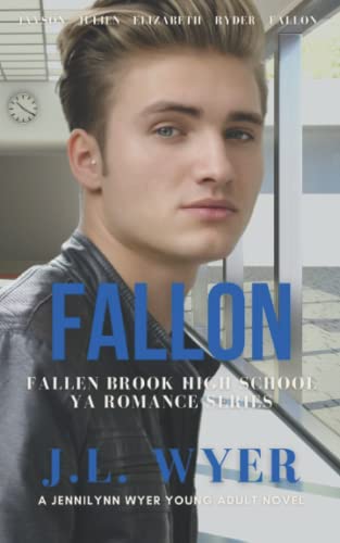 Fallon (Fallen Brook High School YA Series) (Fallen Brook High School YA Romance Series)