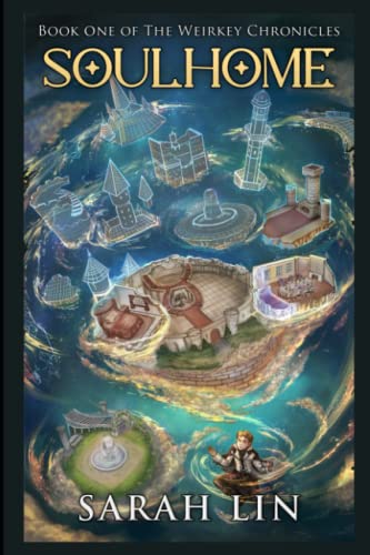 Soulhome (The Weirkey Chronicles)