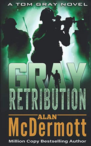 Gray Retribution (Tom Gray)