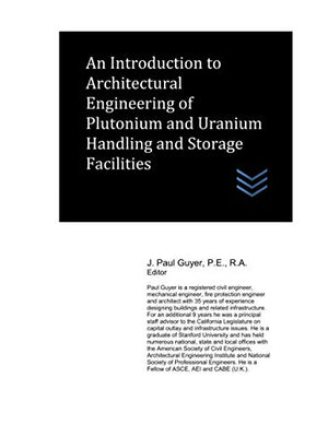 An Introduction to Architectural Engineering of Plutonium and Uranium Handling and Storage Facilities