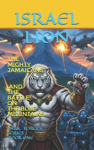 The Mighty Jamaicans and the battle on the Blue Mountains