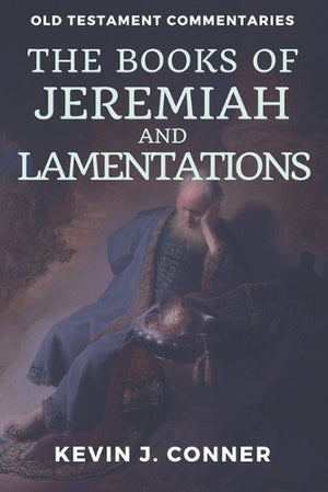 The Books of Jeremiah and Lamentations