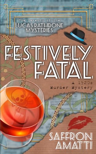 Festively Fatal: A Psychic Cozy Mystery (Lucas Rathbone Mysteries)