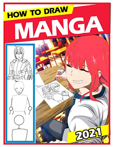 How to Draw Manga: Step by Step Anime Drawing Book for Kids & Adults | Learn to Draw Anime and Manga