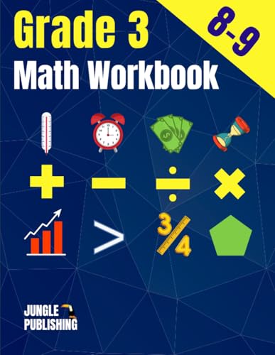 3rd Grade Math Workbook : Addition, Subtraction, Multiplication, Division, Fractions, Geometry, Measurement, Time and Statistics for Age 8-9 (Digits 0-1000) Grade 3