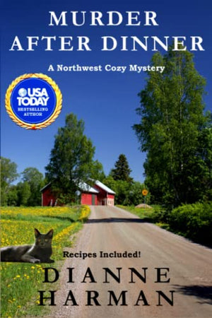 Murder After Dinner: a Northwest Cozy Mystery (Northwest Cozy Mystery Series)