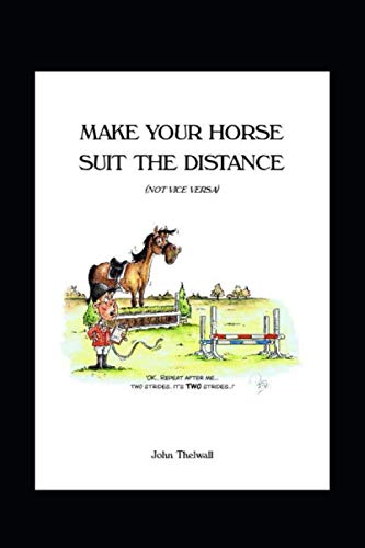 Make Your Horse Suit The Distance