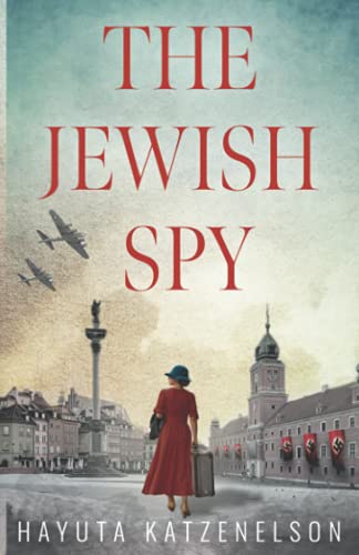 The Jewish Spy (World War II Brave Women Fiction)