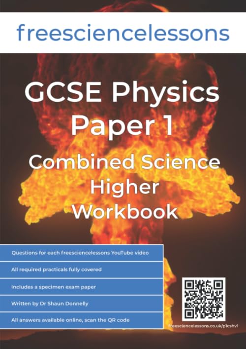 Freesciencelessons GCSE Physics Paper 1: Combined Science Higher Workbook (Freesciencelessons GCSE Combined Science Higher Tier)