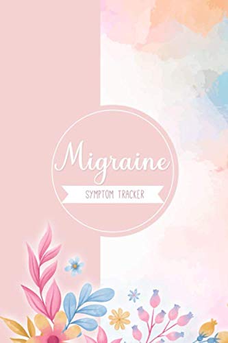 Migraine Symptom Tracker: Headache Tracker Journal, Pain Log, Trigger Planner, Headache Diary, Migraine Symptom Tracker.