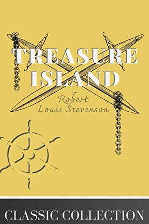 Treasure Island: with Illustrations (Classic Collection)