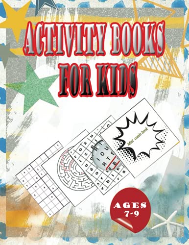 Activity books for kids ages 7-9: Totally cool ! large activity book with solutions ( mini blank comic book-words search- Sudokus-Mazes)