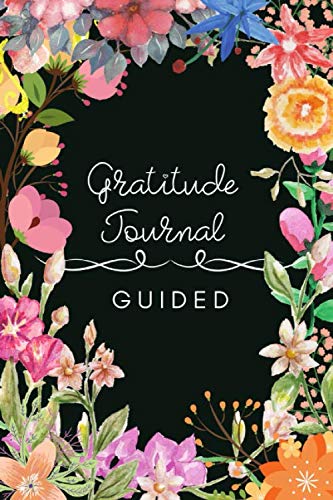 Gratitude Journal Guided: My Daily Gratitude Journal. A 52 Weeks How ...