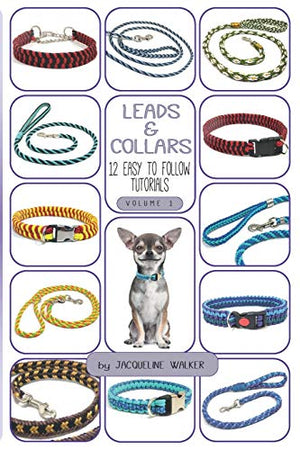 Leads and Collars - 12 Easy to follow tutorials
