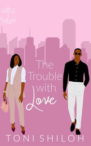 The Trouble With Love 
