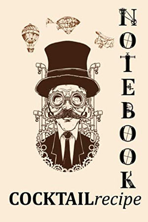 Steampunk Cocktail Recipe Book