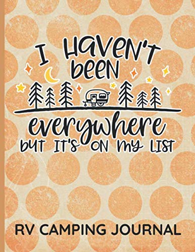 RV Camping Journal: Campsite Logbook to Record Your RV, Caravan, Tent and Camp Adventures