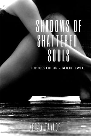 Shadows of Shattered Souls: Pieces of Us Series - Book 2