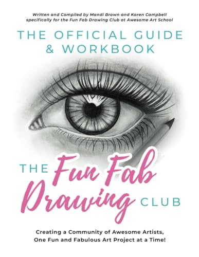 The Official Guide & Workbook for The Fun Fab Drawing Club