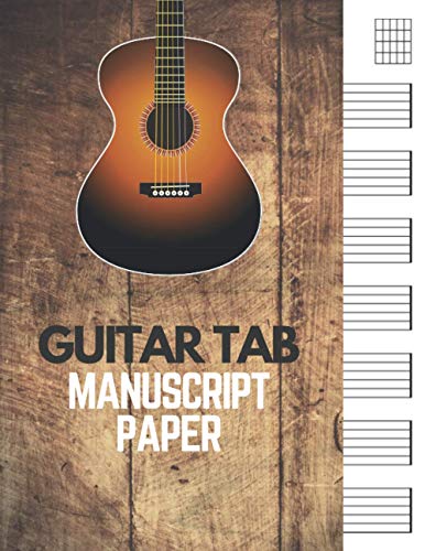 Guitar Tab Manuscript Paper For Beginner/Advanced 100 pages 8.5x11: Guitar Tab Perfect for Guitar Beginner and Advanced Player