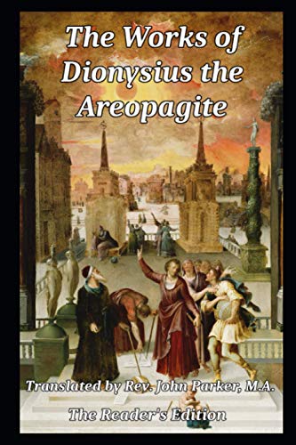 The Works of Dionysius the Areopagite: The Reader's Digital Edition