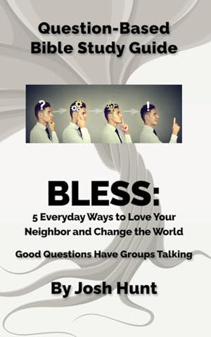 Question Based Bible-Study Guide - BLESS