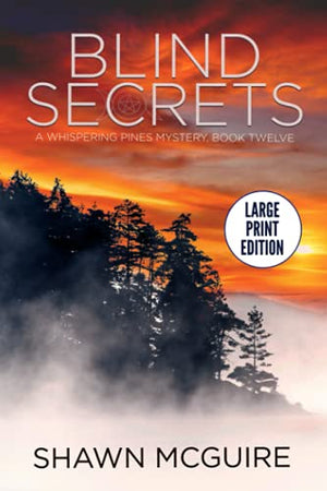 Blind Secrets: A Whispering Pines Mystery, Book 12