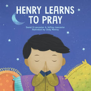 Henry Learns to Pray