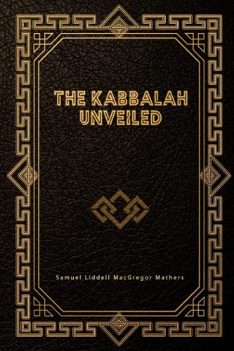 The Kabbalah Unveiled
