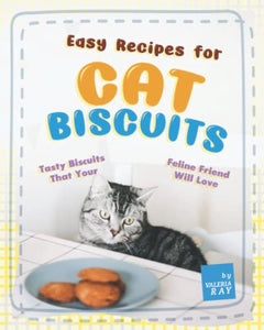 Easy Recipes for Cat Biscuits 